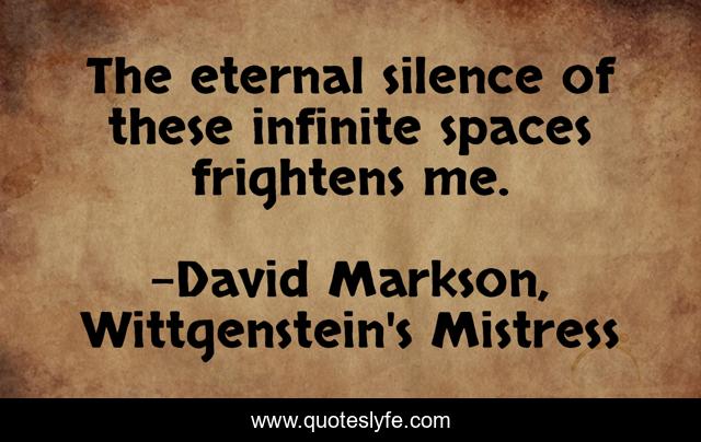The eternal silence of these infinite spaces frightens me.
