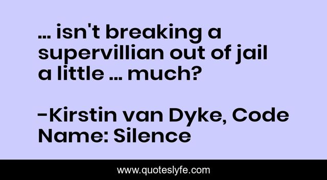 ... isn't breaking a supervillian out of jail a little ... much?