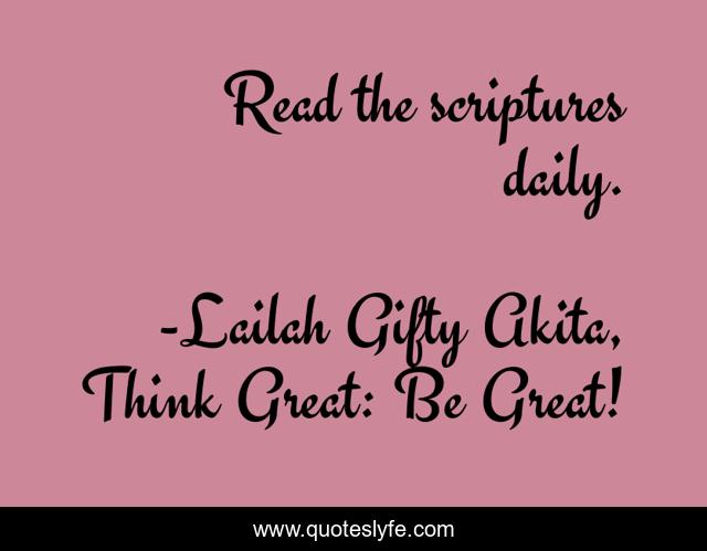 Read the scriptures daily.