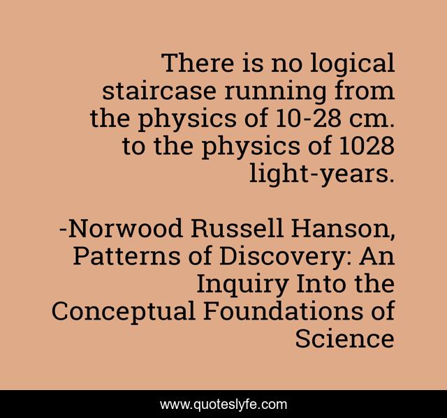 There is no logical staircase running from the physics of 10-28 cm. to the physics of 1028 light-years.