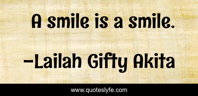 A smile is a smile.