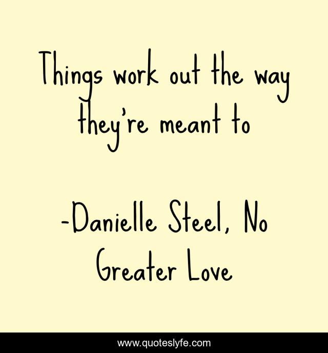 Things work out the way they're meant to