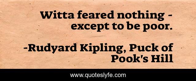 Witta feared nothing - except to be poor.