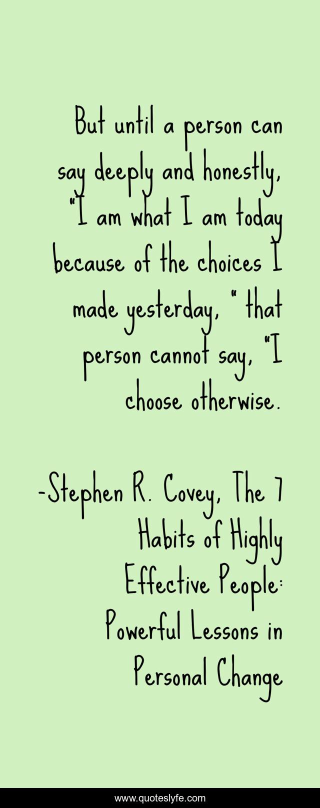 But until a person can say deeply and honestly, 