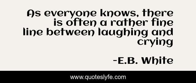 As everyone knows, there is often a rather fine line between laughing and crying