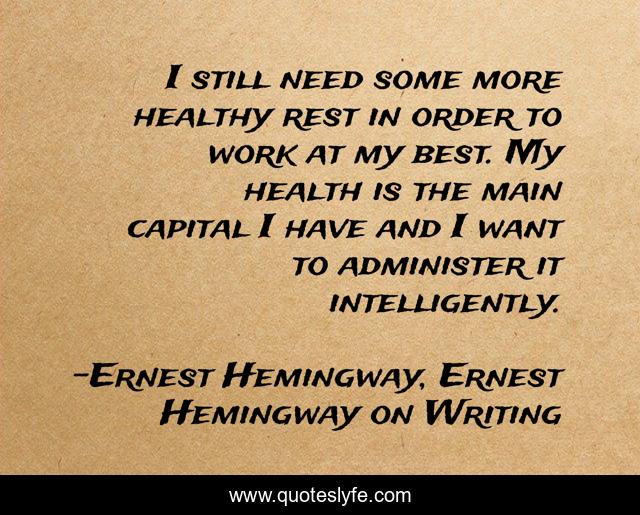 I still need some more healthy rest in order to work at my best. My health is the main capital I have and I want to administer it intelligently.