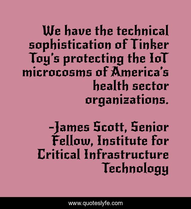We have the technical sophistication of Tinker Toy’s protecting the IoT microcosms of America’s health sector organizations.