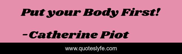 Put your Body First!