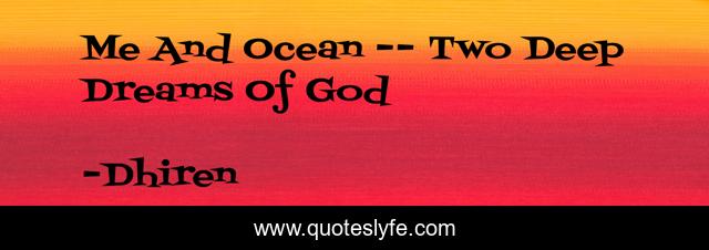 Me And Ocean -- Two Deep Dreams Of God