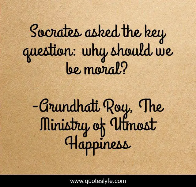 Socrates asked the key question: why should we be moral?