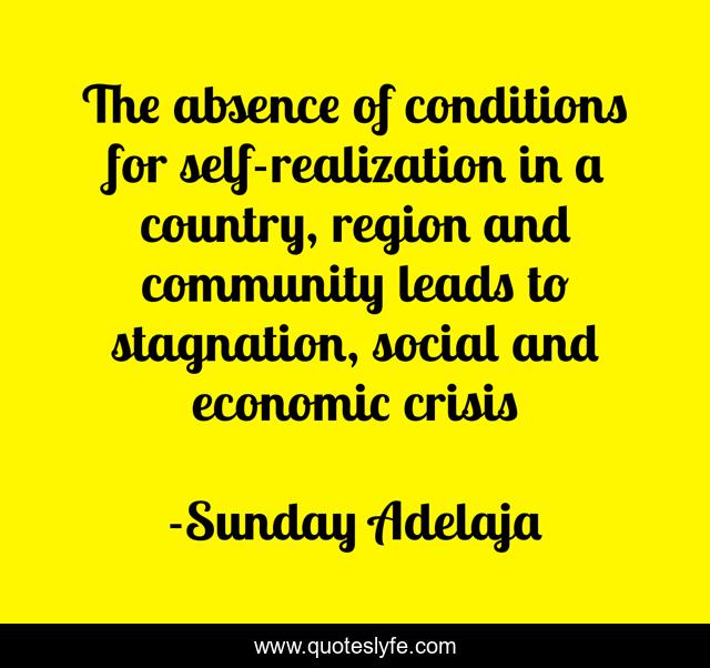 The absence of conditions for self-realization in a country, region and community leads to stagnation, social and economic crisis