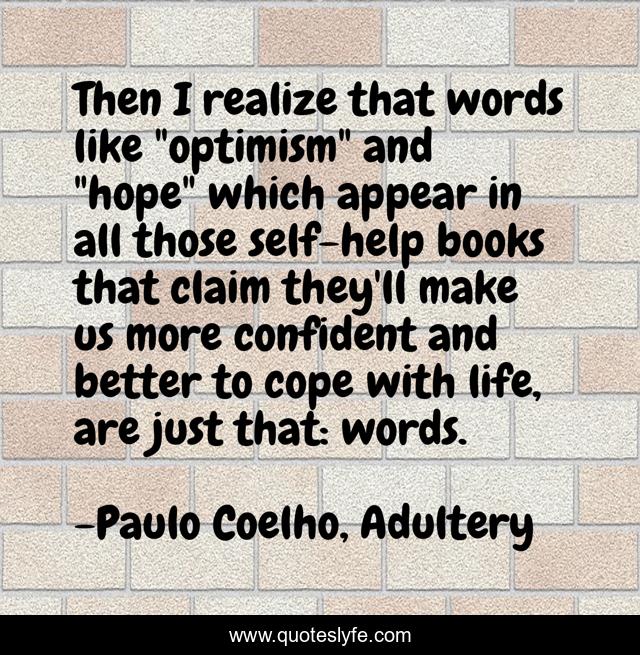 Then I realize that words like 