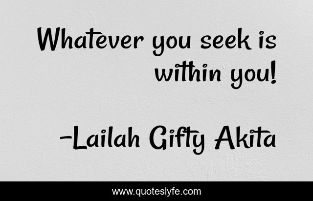 Whatever you seek is within you!