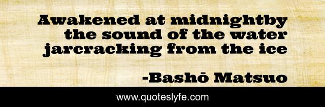 Awakened at midnightby the sound of the water jarcracking from the ice