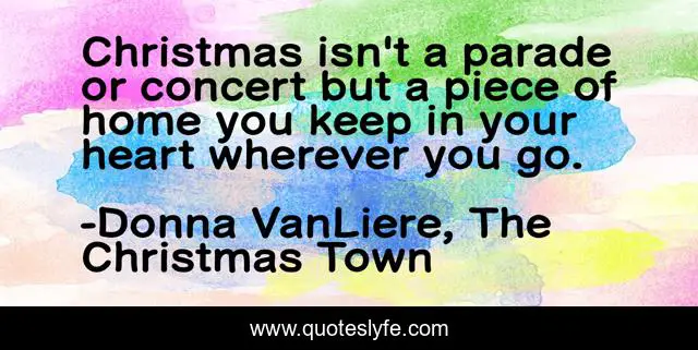Best Donna Vanliere The Christmas Town Quotes With Images To Share And Download For Free At Quoteslyfe