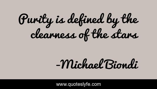 Purity is defined by the clearness of the stars