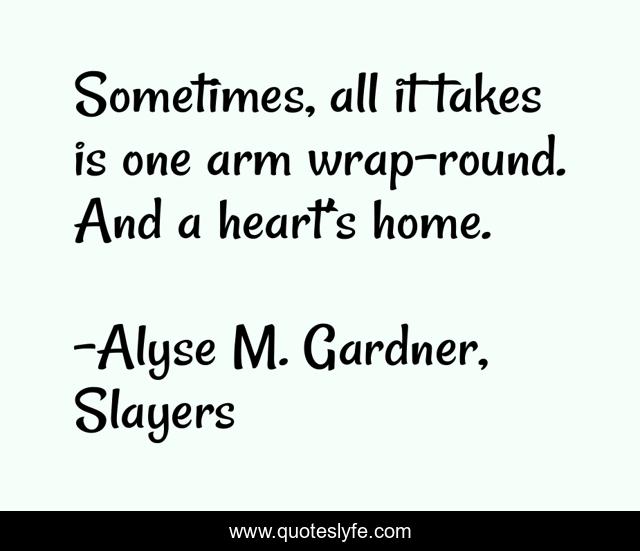 Sometimes, all it takes is one arm wrap-round. And a heart’s home.