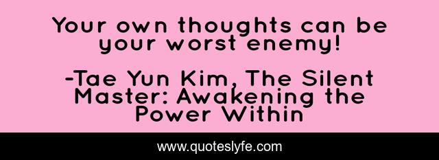 Your own thoughts can be your worst enemy!