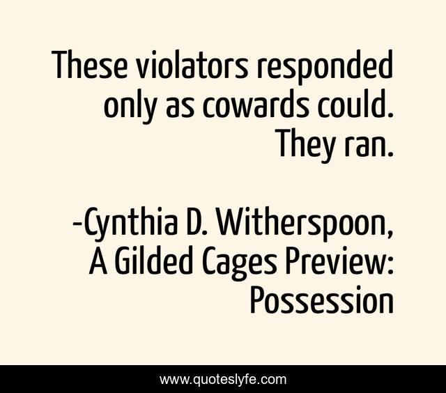 These violators responded only as cowards could. They ran.