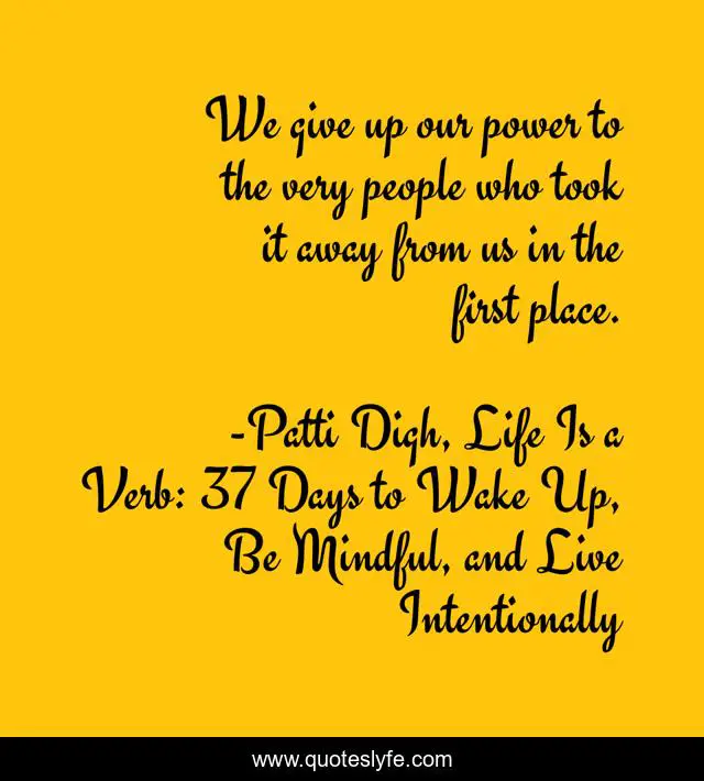 We give up our power to the very people who took it away from us in the first place.