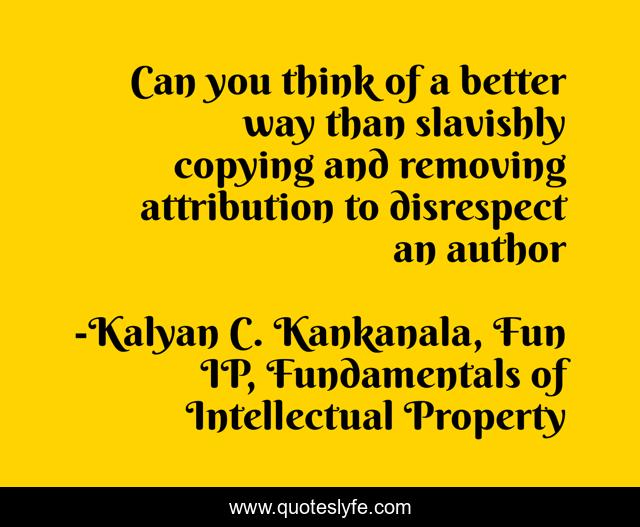 Can you think of a better way than slavishly copying and removing attribution to disrespect an author