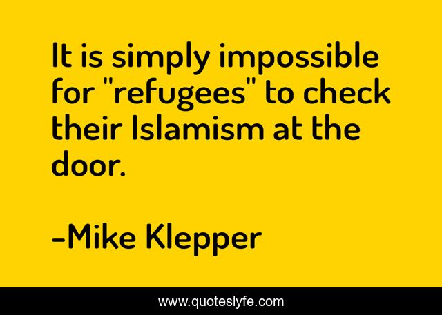 It is simply impossible for 