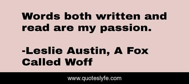 Words both written and read are my passion.