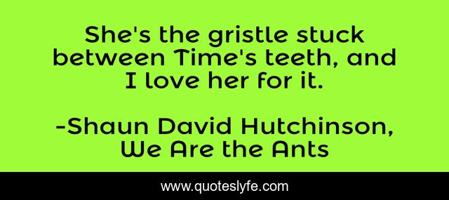 She's the gristle stuck between Time's teeth, and I love her for it.
