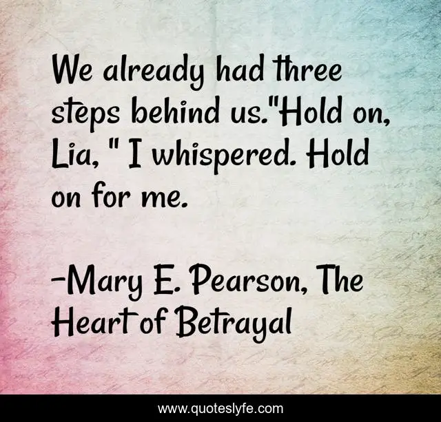 We already had three steps behind us.