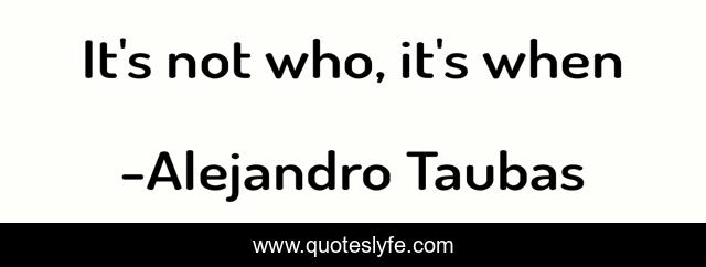 It's not who, it's when