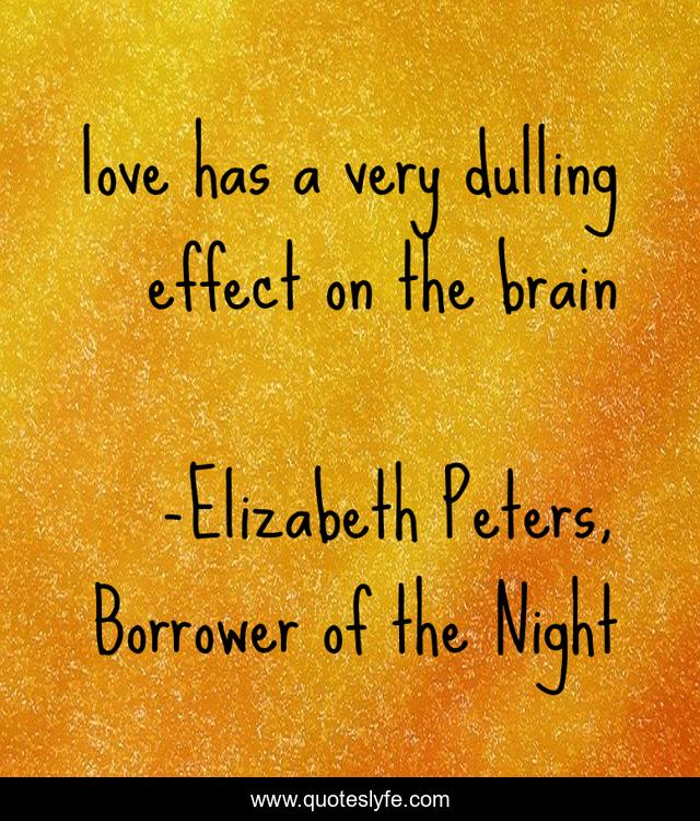 love has a very dulling effect on the brain