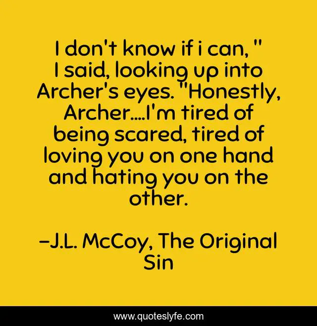 I don't know if i can, 