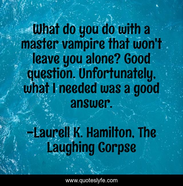 What do you do with a master vampire that won't leave you alone? Good question. Unfortunately, what I needed was a good answer.
