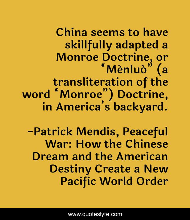 China seems to have skillfully adapted a Monroe Doctrine, or “Ménluó” (a transliteration of the word “Monroe”) Doctrine, in America’s backyard.