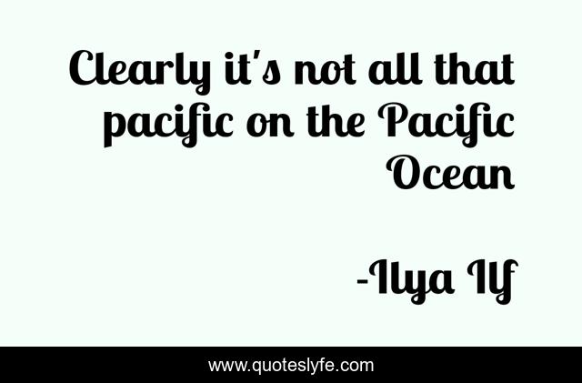 Clearly it's not all that pacific on the Pacific Ocean