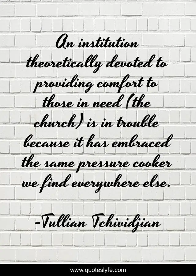 An institution theoretically devoted to providing comfort to those in need (the church) is in trouble because it has embraced the same pressure cooker we find everywhere else.