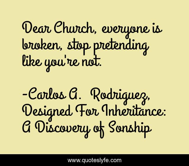 Dear Church, everyone is broken, stop pretending like you're not.