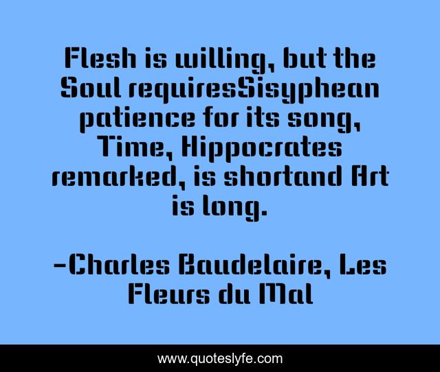 Best Charles Baudelaire Les Fleurs Du Mal Quotes With Images To Share And Download For Free At Quoteslyfe