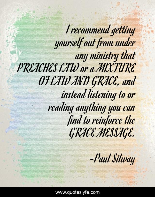 I recommend getting yourself out from under any ministry that PREACHES LAW or a MIXTURE OF LAW AND GRACE, and instead listening to or reading anything you can find to reinforce the GRACE MESSAGE.