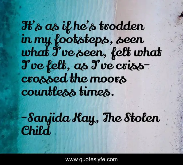 It’s as if he’s trodden in my footsteps, seen what I’ve seen, felt what I’ve felt, as I’ve criss-crossed the moors countless times.