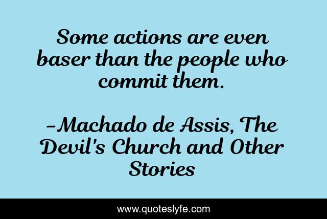 Some actions are even baser than the people who commit them.