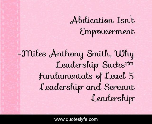 Abdication Isn’t Empowerment