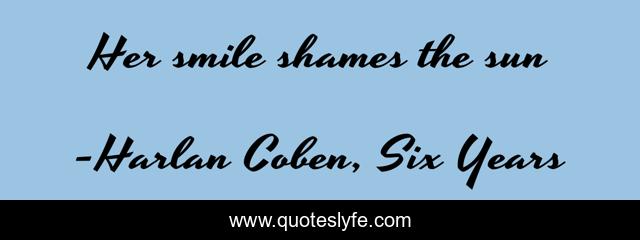 Her smile shames the sun