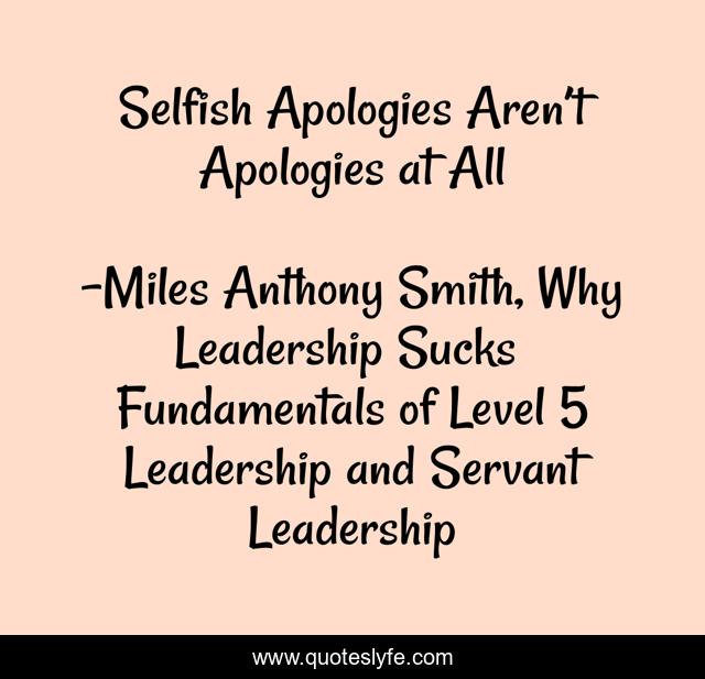 Selfish Apologies Aren’t Apologies at All
