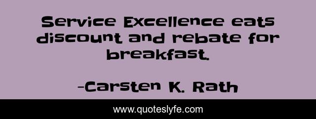 Service Excellence eats discount and rebate for breakfast.