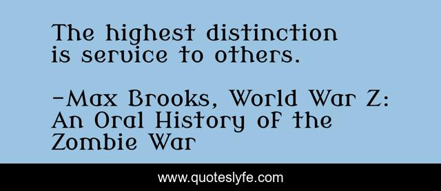 The highest distinction is service to others.