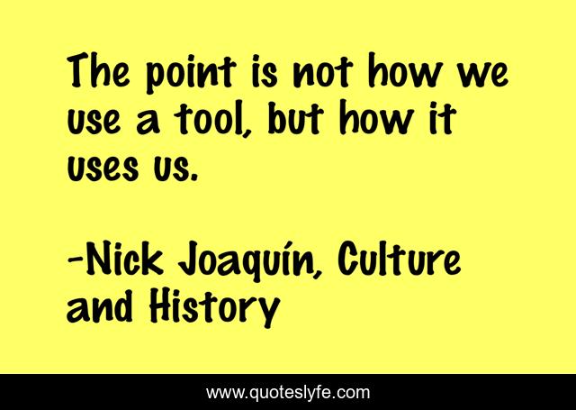 The point is not how we use a tool, but how it uses us.