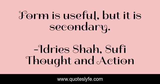 Form is useful, but it is secondary.