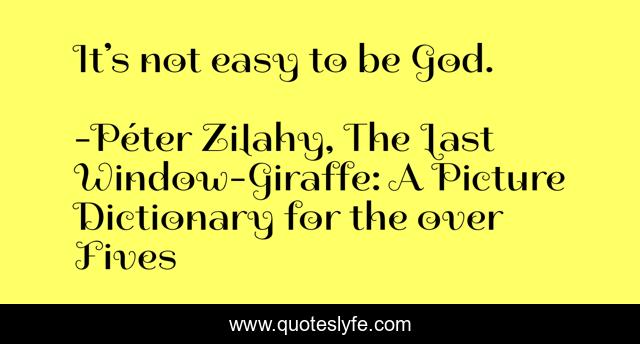 It’s not easy to be God.