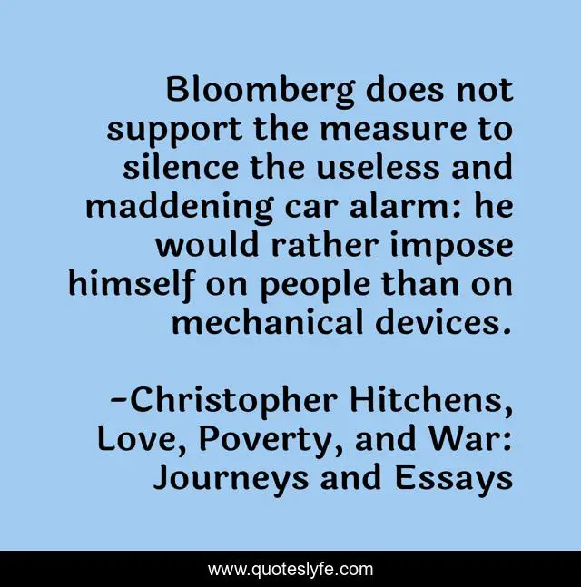 Bloomberg does not support the measure to silence the useless and maddening car alarm: he would rather impose himself on people than on mechanical devices.